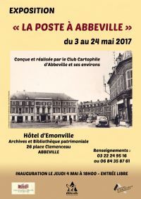EXPOSITION « La Poste à Abbeville ». Du 3 au 24 mai 2017 à Abbeville. Somme. 